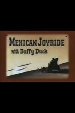 Watch Mexican Joyride (Short 1947) Megashare8