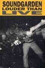 Watch Soundgarden: Louder Than Live Megashare8