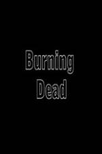 Watch Burning Dead Megashare8