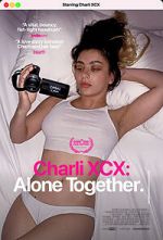 Watch Charli XCX: Alone Together Megashare8