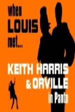 Watch When Louis Met Keith Harris and Orville Megashare8