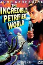 Watch The Incredible Petrified World Megashare8