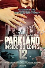 Watch Parkland: Inside Building 12 Megashare8
