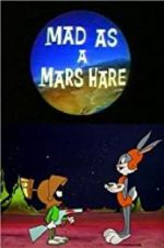 Watch Mad as a Mars Hare Megashare8