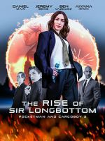 Watch The Rise of Sir Longbottom Megashare8