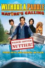 Watch Without a Paddle: Nature's Calling Megashare8
