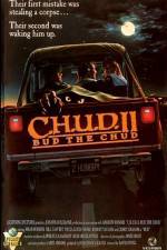 Watch C.H.U.D. II - Bud the Chud Megashare8