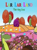 Watch Lar Lar Land - The Veg Croc (Short 2021) Megashare8