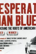 Watch Desperate Man Blues Megashare8