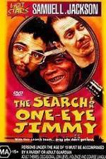 Watch The Search for One-Eye Jimmy Megashare8