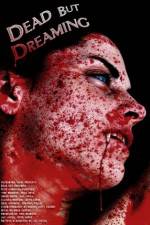 Watch Dead But Dreaming Megashare8