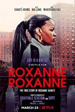 Watch Roxanne Roxanne Megashare8