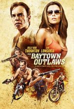 Watch The Baytown Outlaws Megashare8