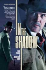 Watch In the Shadow Megashare8