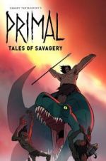 Watch Primal: Tales of Savagery Megashare8