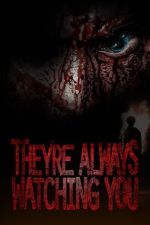 Watch They're Always Watching You (TV Special 2021) Online Megashare8