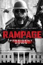 Watch Rampage: President Down Megashare8