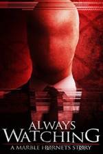 Watch Always Watching: A Marble Hornets Story Megashare8