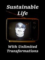 Watch Sustainable Life with Unlimited Transformations Megashare8