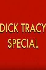Watch Dick Tracy Special Megashare8