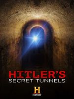 Watch Hitler\'s Secret Tunnels Megashare8