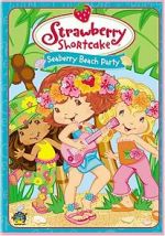 Watch Strawberry Shortcake: Seaberry Beach Party Megashare8