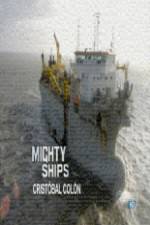 Watch Discovery Channel Mighty Ships Cristobal Colon Megashare8