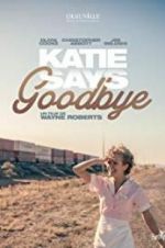 Watch Katie Says Goodbye Megashare8