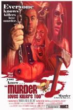 Watch Murder Loves Killers Too Megashare8