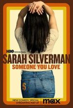 Watch Sarah Silverman: Someone You Love (TV Special 2023) Megashare8