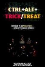 Watch Ctrl+Alt+Trick/Treat Megashare8