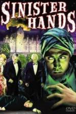 Watch Sinister Hands Megashare8