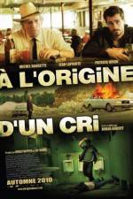 Watch  l'origine d'un cri Megashare8