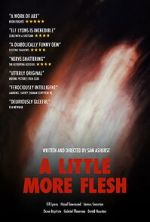 Watch A Little More Flesh Megashare8