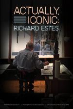 Watch Actually, Iconic: Richard Estes Megashare8