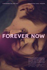 Watch Forever Now Megashare8
