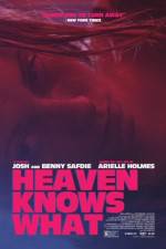 Watch Heaven Knows What Megashare8