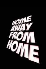 Watch Home Away from Home Megashare8