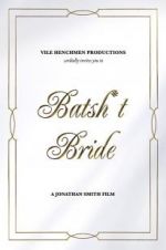 Watch Batsh*t Bride Megashare8