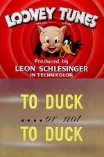 Watch To Duck... or Not to Duck (Short 1943) Megashare8