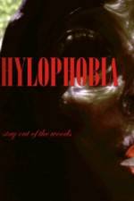 Watch Hylophobia Megashare8