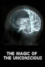 Watch The Magic of the Unconscious Megashare8