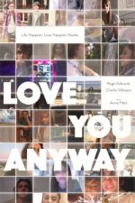Watch Love You Anyway Megashare8
