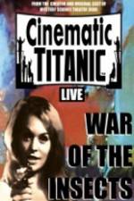 Watch Cinematic Titanic War Of The Insects Megashare8