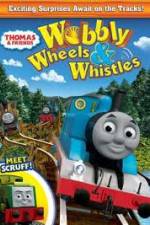 Watch Thomas & Friends: Wobbly Wheels & Whistles Megashare8