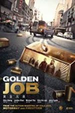 Watch Golden Job Megashare8