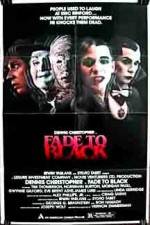 Watch Fade to Black Megashare8