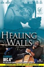 Watch Healing Walls Megashare8