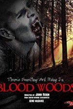 Watch Blood Woods Megashare8