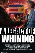 Watch A Legacy of Whining Megashare8